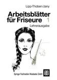 Arbeitsblätter für Friseure 1: Lehrerausgabe