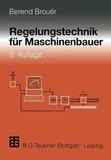 Regelungstechnik für Maschinenbauer