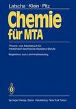 Chemie für MTA: Theorie- und Arbeitsbuch für medizinisch-technische Assistenz-Berufe