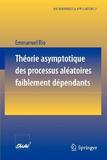 Théorie asymptotique des processus aléatoires faiblement dépendants