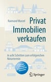 Privat Immobilien verkaufen: In acht Schritten zum erfolgreichen Notartermin