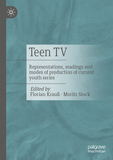 Teen TV: Representations, readings and modes of production of current youth series