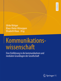 Kommunikationswissenschaft: Eine Einführung in die kommunikativen und medialen Grundlagen der Gesellschaft