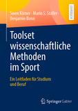 Toolset wissenschaftliche Methoden im Sport: Ein Leitfaden für Studium und Beruf