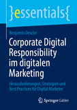 Corporate Digital Responsibility im digitalen Marketing: Herausforderungen, Strategien und Best Practices für Digital Marketer