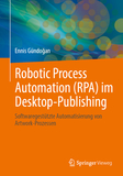 Robotic Process Automation (RPA) im Desktop-Publishing: Softwaregestützte Automatisierung von Artwork-Prozessen