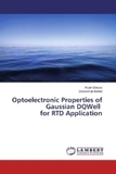 Optoelectronic Properties of Gaussian DQWell for RTD Application