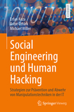 Social Engineering und Human Hacking: Strategien zur Prävention und Abwehr von Manipulationstechniken in der IT