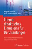 Chemiedidaktisches Einmaleins für Berufsanfänger: Rund um das Experimentieren im Chemieunterricht