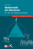 Mathematik als Abenteuer: Ich - Wir - Alle: Teilhabe und Teamarbeit