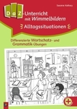 DaZ-Unterricht mit Wimmelbildern: Alltagssituationen: Differenzierte Wortschatz- und Grammatik-Übungen