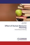 Effect of Human Resource Planning: Human Resource Planning