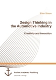 Design Thinking in the Automotive Industry. Creativity and Innovation