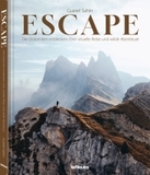 Escape: Die Dolomiten entdecken: Eine visuelle Reise und wilde Abenteuer