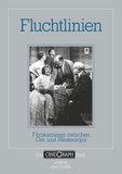 Fluchtlinien: Filmkarrieren zwischen Ost- und Westeuropa