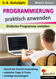 Programmierung praktisch anwenden: Einfache Programme erstellen