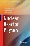 Nuclear Reactor Physics