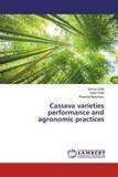 Cassava varieties performance and agronomic practices