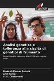 Analisi genetica e tolleranza alla siccit? di genotipi di frumento: Screening della tolleranza alla siccit? nella regione arida. DE