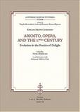 Ariosto, Opera, and the 17th Century ? Evolution in the Poetics of Delight