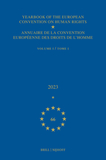 Yearbook of the European Convention on Human Rights / Annuaire de la convention européenne des droits de l'homme, Volume 66 (2023) (VOLUME I)