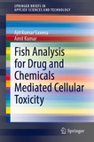 Fish Analysis for Drug and Chemicals Mediated Cellular Toxicity