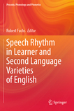 Speech Rhythm in Learner and Second Language Varieties of English