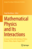 Mathematical Physics and Its Interactions: In Honor of the 60th Birthday of Tohru Ozawa, Tokyo, Japan, August 2021