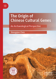 The Origin of Chinese Cultural Genes: An Archaeological Perspective