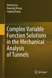 Complex Variable Function Solutions in the Mechanical Analysis of Tunnels