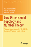 Low Dimensional Topology and Number Theory: Fukuoka, Japan, March 15?18, 2022. In Memory of Professor Toshie Takata