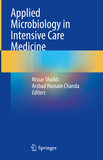 Applied Microbiology in Intensive Care Medicine