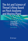 The Art and Science of Thread Lifting Based on Pinch Anatomy and Moving Plane: Based on Pinch Anatomy