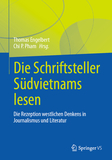 Die Schriftsteller Südvietnams lesen: Die Rezeption westlichen Denkens in Journalismus und Literatur