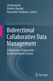 Bidirectional Collaborative Data Management: Collaboration Frameworks for Decentralized Systems