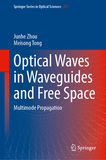 Optical Waves in Waveguides and Free Space: Multimode Propagation