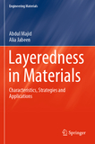 Layeredness in Materials: Characteristics, Strategies and Applications