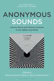 Anonymous Sounds: Library Music and Screen Cultures in the 1960s and 1970s