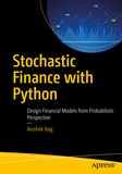 Stochastic Finance with Python: Design Financial Models from Probabilistic Perspective