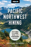 Moon Pacific Northwest Hiking (Second Edition, Revised): Best Hikes plus Beer, Bites, and Campgrounds Nearby