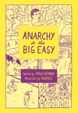 Anarchy in the Big Easy: A History of Revolt, Rebellion, and Resurgence