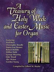 A Treasury of Holy Week and Easter Music for Organ