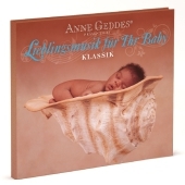 Anne Geddes präsentiert Lieblingsmusik für Ihr Baby - Klassik, 1 Audio-CD