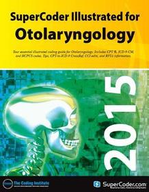 2015 Supercoder Illustrated for Otolaryngology