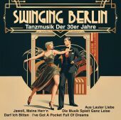 Swinging Berlin - Tanzmusik der 30er Jahre, 1 Audio-CD