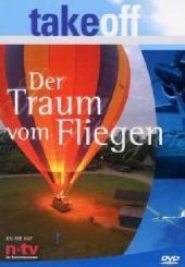 Der Traum vom Fliegen, 1 DVD: 6 Folgen des n-tv-Magazins 
