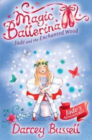 Jade and the Enchanted Wood: Jade's Adventures