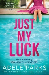 Just My Luck: What  if winning means losing  everything?