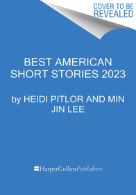 The Best American Short Stories 2023