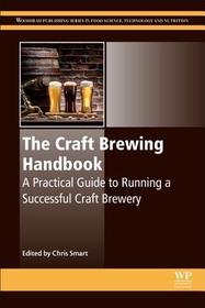 The Craft Brewing Handbook: A Practical Guide to Running a Successful Craft Brewery